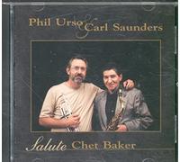Phil Urso & Carl Saunders - Salute Chet Baker