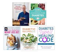 Phil Vickery Ultimate Diabetes Cookbook [Hardcover], Quick Cooking for Diabetes, The Diabetes Weight Loss Diet, Diabetic Recipes for One and Two, Diabetes Type 2 Healing Code 5 Books Collection Set