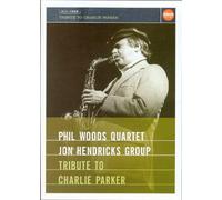 Phil Woods & Jon Hendricks Group - Tribute to Charlie Parker [DVD]