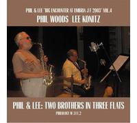 Phil Woods - Phil & Lee: Two Brothers in Three Flats