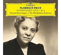 The Philadelphia Orchestra Yannick Nzet-Sguin - Florence Price: Symphonies Nos. 1 & 3