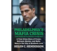 Philadelphia’s Mafia Crisis (John Stanfa and Joey Merlino’s Deadly War): A True Crime Story of Power, Betrayal, Murder, and Mafia Wars in the City of Brotherly Love (Echoes of Justice)