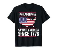 Philadelphia Saving America Since 1776 T-Shirt