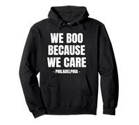 Philadelphia We Boo Because We Care Pullover Hoodie