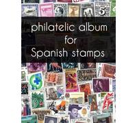 philatelic album for Spanish stamps: big size philatelic book for collectors, with more than 2300 entries