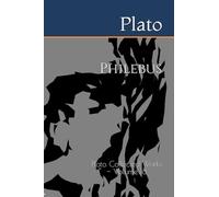 Philebus: Plato Collected Works ~ Volume 18