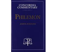 Philemon (Concordia Commentary)