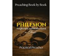 Philemon: Forgiveness and Brotherhood in Christ
