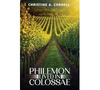 Philemon Lived in Colossae