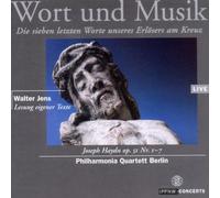 Philharmonia Quartett Berlin - Die Sieben Letzten Worte Unseres Erlösers am Kreuz