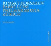 Philharmonia Zurich/Luisi - Rimsky-Korsakov: Scheherazade