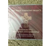 Philharmonic Orchestra - The Praise Symphony Project, Symphony No. 3: Holy Spirit, Our Comforter