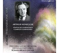 Philharmonisches Orchester der Handsestadt Lubeck, Roman Brogli-Sacher - Arthur Honegger: Complete Symphonies