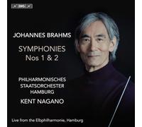 Philharmonisches Staatsorchester Hamburg; Kent Nagano - Johannes Brahms: Symphonies Nos 1 & 2
