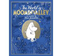 Philip Ardagh - Moomins The World of Moominvalley 80th Anniversary - J245z
