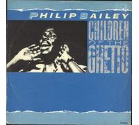 Philip Bailey - Children Of The Ghetto [Vinyl Single 12'']
