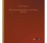 Philip Barrett The Deaf Shoemaker & Other Stories Paperback Book Philip Barrett Multicolor