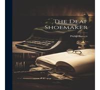 Philip Barrett The Deaf Shoemaker Paperback Book Philip Barrett Multicolor