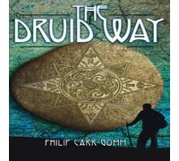 Philip Carr-Gomm The Druid Way Hardback Book Philip Carr-Gomm Multicolor