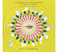 Chorus At The Corner: A Joyfull Noise