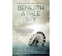 Philip Fracassi Beneath a Pale Sky Paperback Book Philip Fracassi Multicolor