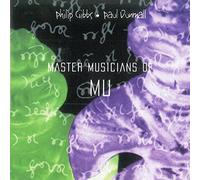 Philip Gibbs - Master Musicians of Mu