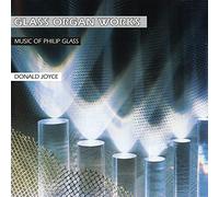 Philip Glass and Donald Joyce - Glass Organ Works [180 gm 2LP Vinyl]