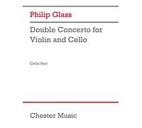Philip Glass: Double Concerto for Violin and Cello (cello part)