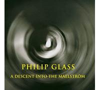 PHILIP GLASS ENSEMBL - GLASS DESCENT INTO MAELSTORM - CD - P2222z