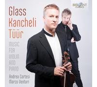 Andrea Cortesi;Marco Ventur - Glass; Kancheli; Tuur: Music For Violin