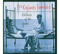 PHILIP GLASS/MUSICIANS - Philip Glass: Les Enfants Terribles
