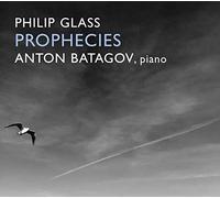 Philip Glass: Prophecies