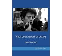 PHILIP GLASS. RELOJES DE CRISTAL