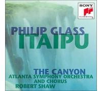 PHILIP GLASS/SHAW/ASO: ITAIPU/THE CANYON - CD