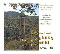 Philip Goddard - Wind Chimes in the Wild - Volume 33