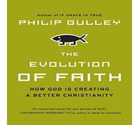 Philip Gulley Evolution of Faith, The Paperback Book Philip Gulley Multicolor