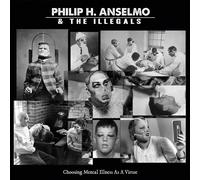 PHILIP H,ANSELMO&THE ILLEGALS-CHOOSING MENTAL ILLNESS AS ,,,BLACK VINYL LP NEW