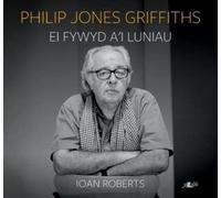 Philip Jones Griffiths - Ei Fywyd a'i Luniau