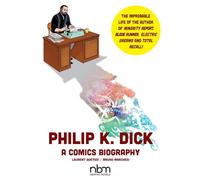 Philip K. Dick: A Comics Biography
