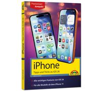 Philip Kiefer iPhone - Tipps und Tricks zu iOS 26 - zu allen aktuell (Paperback)