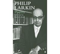 Philip Larkin Poems : Selected by Martin Amis
