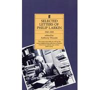 Philip Larkin: Selected Letters by Larkin, Philip (October 25, 1993) Paperback