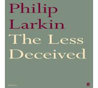 Philip Larkin The Less Deceived Paperback Book Philip Larkin Multicolor