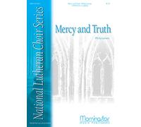 Philip Lawson-Mercy and Truth-SATB divisi, a cappella
