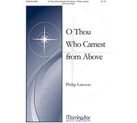 Philip Lawson-O Thou Who Camest from Above-SATB and Organ