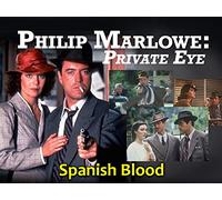 Philip Marlowe: Private Eye: Spanish Blood
