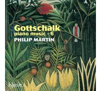 Philip Martin - Gottschalk: Piano Music, Vol. 6