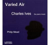 Philip Mead - IVES:VARIED AIR