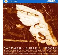 Philip Mead, RNCM Brass Ensemble, Andrew Gourlay - Lucifer - Music by Sackman, Burrell and Poole