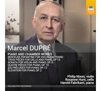Philip Nixon; Rosanne Hunt; Harold Fabrikant - Marcel Dupre: Piano and Chamber Works
